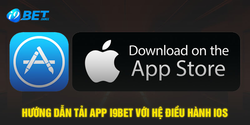 Hướng dẫn tải app I9BET với hệ điều hành iOS